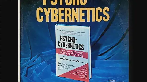 Psycho Cybernetics by Maxwell Maltz