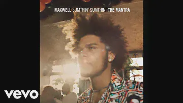 Maxwell - Sumthin' Sumthin' (Cut - Audio)